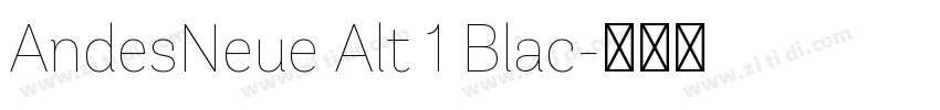 AndesNeue Alt 1 Blac字体转换